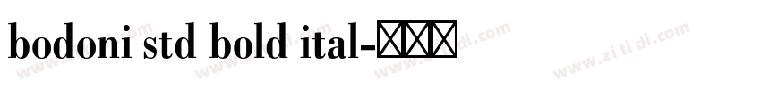 bodoni std bold ital字体转换